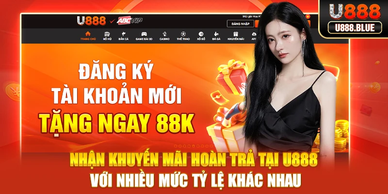 Nhận khuyến mãi hoàn trả tại U888 theo quy định Nhận khuyến mãi hoàn trả tại U888 theo quy định